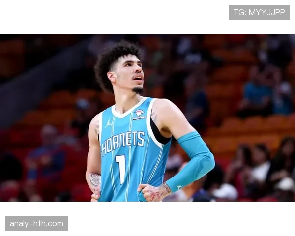 拉梅洛·鲍尔挡拆助攻效率提升显著 拉开黄蜂进攻空间